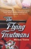 The Flying Troutmans (Paperback) - Miriam Toews Photo