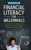 Financial Literacy for Millennials - A Practical Guide to Managing Your Financial Life for Teens, College Students, and Young Adults (Hardcover) - Andrew O Smith Photo