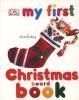 My First Christmas Board Book (Board book) - Dawn Sirett Photo