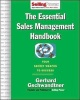 The Essential Sales Management Handbook - Your Secret Weapon to Success (Hardcover) - Gerhard Gschwandtner Photo