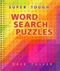 Super Tough Word Search Puzzles (Spiral bound) - Dave Tuller Photo