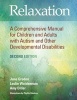 Relaxation - A Comprehensive Manual for Children and Adults with Autism and Other Developmental Disabilities (Paperback, 2nd Revised edition) - June Groden Photo