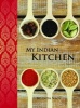 My Indian Kitchen (Hardcover) - Belinda Nagy Photo