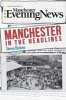 Manchester in the Headlines (Paperback) - Steve Dickens Photo