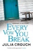 Every Vow You Break (Paperback) - Julia Crouch Photo