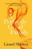 A Perfectly Good Family (Paperback) - Lionel Shriver Photo