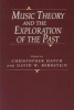 Music Theory and the Exploration of the Past (Paperback, 2nd) - Christopher Hatch Photo