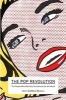 The Pop Revolution - The People Who Radically Transformed the Art World (Paperback) - Alice Goldfarb Marquis Photo