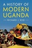 A History of Modern Uganda (Paperback) - Richard J Reid Photo