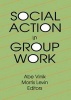 Social Action in Group Work (Paperback) - Abe Vinik Photo