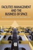 Facilities Management and the Business of Space (Hardcover) - Wes McGregor Photo