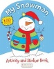 My Snowman Activity and Sticker Book (Paperback) - Anonymous Photo