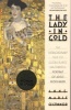 The Lady in Gold - The Extraordinary Tale of Gustav Klimt's Masterpiece, Portrait (Paperback) - Anne Marie OConnor Photo