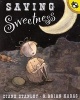 Saving Sweetness (Book, Turtleback Scho) - Diane Stanley Photo