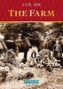 Life on the Farm (Paperback) - Anthony Burton Photo