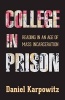 College in Prison - Reading in an Age of Mass Incarceration (Hardcover) - Daniel Karpowitz Photo