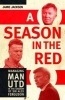 A Season In The Red - Managing Man Utd In The Shadow Of Sir Alex Ferguson (Hardcover) - Jamie Jackson Photo