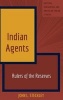 Indian Agents - Rulers of the Reserves (Hardcover, New edition) - John L Steckley Photo