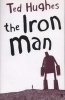 The Iron Man (Paperback, Main) - Ted Hughes Photo