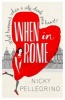 When in Rome (Paperback) - Nicky Pellegrino Photo