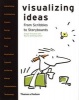 Visualizing Ideas - From Scribbles to Storyboards (Paperback) - Gregor Krisztian Photo