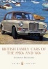 British Family Cars of the 1950s and '60s (Paperback) - Anthony Pritchard Photo