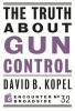 The Truth About Gun Control (Paperback) - David B Kopel Photo