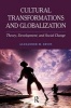 Cultural Transformations and Globalization - Theory, Development, and Social Change (Paperback) - Alexander M Ervin Photo