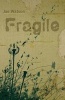 Fragile (Paperback) - Jae Watson Photo