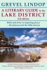 A Literary Guide to the Lake District (Paperback, 3rd Revised edition) - Grevel Lindop Photo