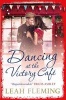 Dancing at the Victory Cafe (Paperback) - Leah Fleming Photo