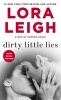 Dirty Little Lies (Paperback) - Lora Leigh Photo