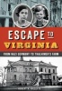 Escape to Virginia - From Nazi Germany to Thalhimer S Farm (Paperback) - Robert H Gillette Photo