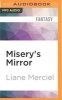 Misery's Mirror (MP3 format, CD) - Liane Merciel Photo