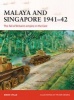 Malaya and Singapore 1941-42 - The Fall of Britain's Empire in the East (Paperback) - Mark Stille Photo