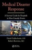 Medical Disaster Response (Hardcover) - David Goldschmitt Photo