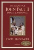 The Legacy of John Paul II - Images & Memories (Hardcover) - Joseph Ratzinger Photo