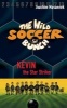 The Wild Soccer Bunch, Book 1, Kevin the Star Striker (Paperback) - Joachim Masannek Photo