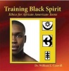 Training Black Spirit - Ethics for African American Teens (Paperback) - William L Conwill Photo