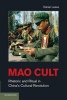 Mao Cult - Rhetoric and Ritual in China's Cultural Revolution (Paperback) - Daniel Leese Photo