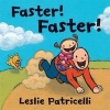 Faster! Faster! (Board book) - Leslie Patricelli Photo