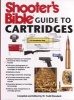 Shooter's Bible Guide to Cartridges (Paperback) - Todd Woodard Photo