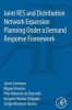 Joint RES and Distribution Network Expansion Planning Under a Demand Response Framework (Paperback) - Javier Contreras Photo