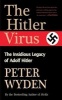 The Hitler Virus - The Insidious Legacy of Adolf Hitler (Paperback) - Peter Wyden Photo