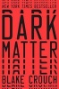 Dark Matter (Hardcover) - Blake Crouch Photo