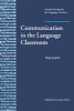 Communication in the Language Classroom - A Book About Classroom Interaction and How to Teach Communication Skills to Language Students (Paperback) - Tony Lynch Photo