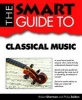 The Smart Guide to Classical Music (Paperback) - Robert Sherman Photo