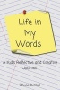 Life in My Words - A Kid's Reflective and Creative Journal (Paperback) - Ellise Bethel Photo