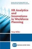 HR Analytics and Innovations in Workforce Planning (Paperback) - Tony Miller Photo