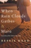 When Rain Clouds Gather & Maru (Paperback) - Bessie Head Photo